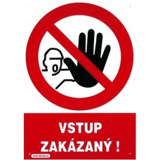 Samolepka Vstup zakázaný 210x297mm Samolepka Vstup zakázaný 210x297mm