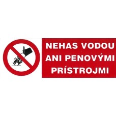 Samolepka Nehas vodou ani penovými prístrojmi 148x52mm Samolepka Nehas vodou ani penovými prístrojmi 148x52mm