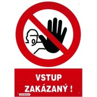 Tabuľka plastová Vstup zakázaný! 210x297mm
